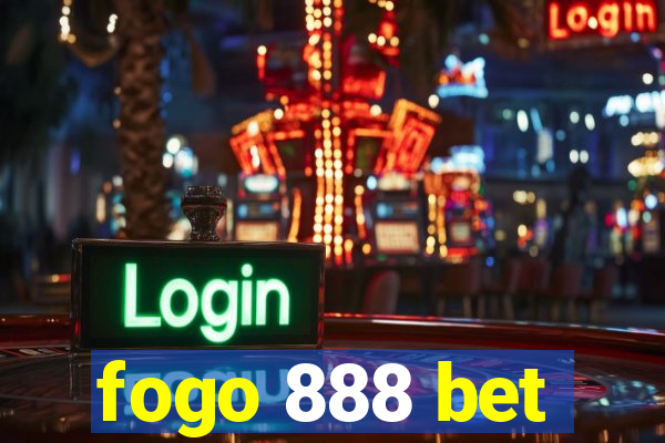 fogo 888 bet